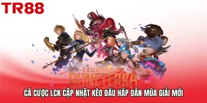 Cá Cược LCK Cập Nhật Kèo Đấu Hấp Dẫn Mùa Giải Mới