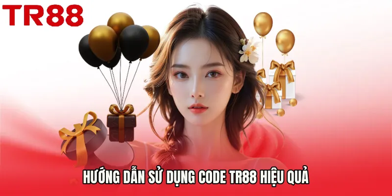 Hướng dẫn sử dụng Code TR88 hiệu quả