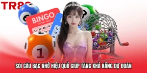 Soi Cầu Bạc Nhớ Hiệu Quả Giúp Tăng Khả Năng Dự Đoán